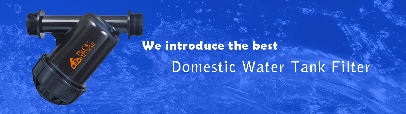 We Exposure the Corrosion Resistant Water Tank Filters